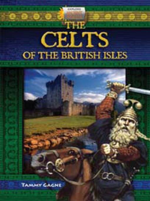 Title details for The Celts of the British Isles by Tammy Gagne - Available